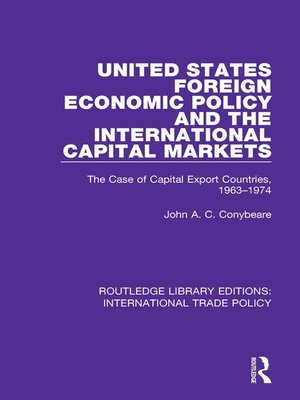 cover image of United States Foreign Economic Policy and the International Capital Markets